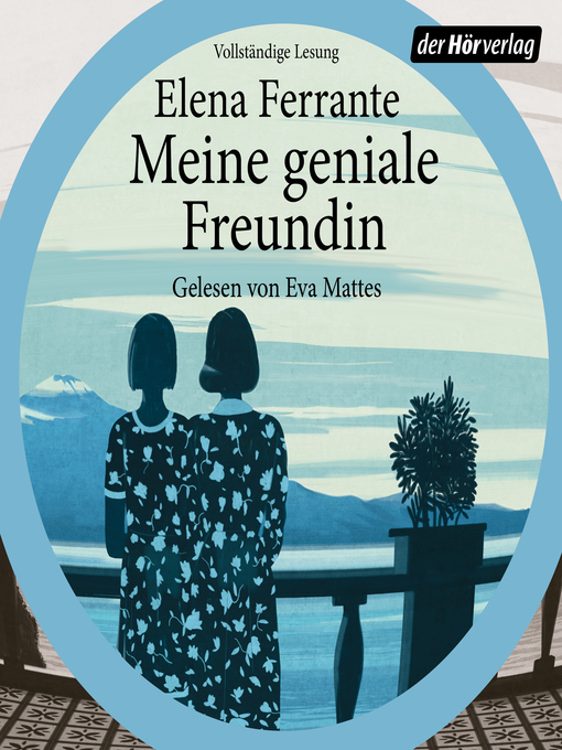 Title details for Meine geniale Freundin by Elena Ferrante - Wait list